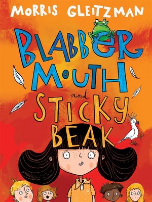 cover image of Blabber Mouth & Sticky Beak